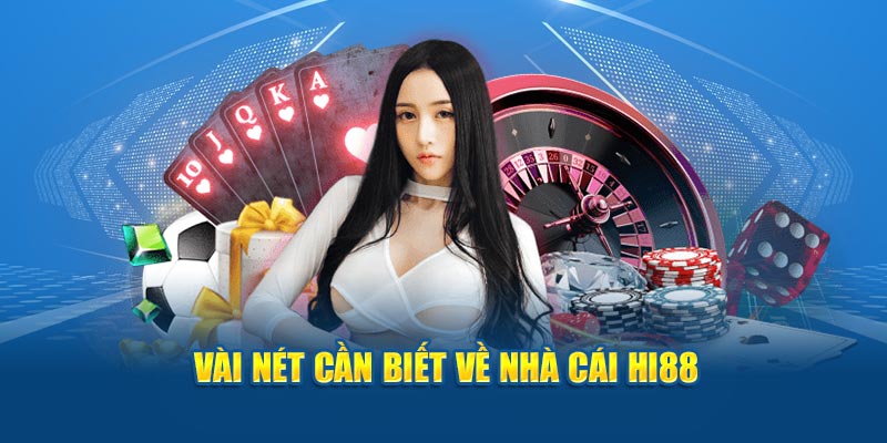 Hi88 là nền tảng đặt cược được rất nhiều người dùng yêu thích hiện nay